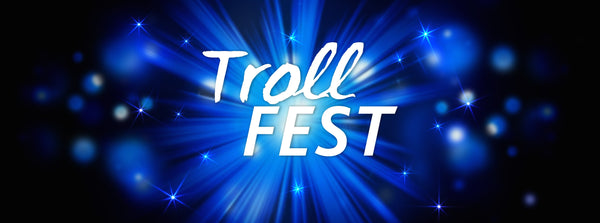 TrollFest 2025: Let’s Celebrate Together!